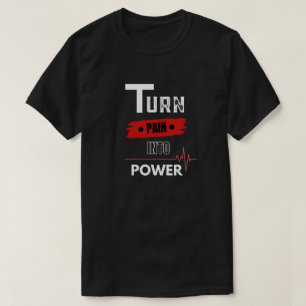 T-shirt Transformer la douleur en puissance