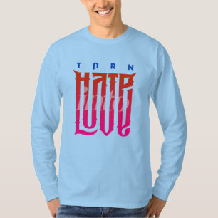 T-shirt Transformer la haine en amour Hommes Long Sleeve