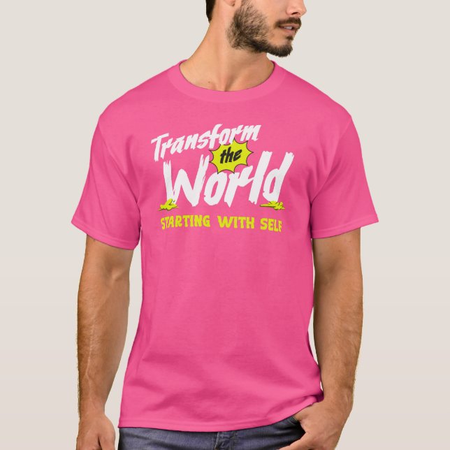 T-shirt Transformer le monde (Devant)