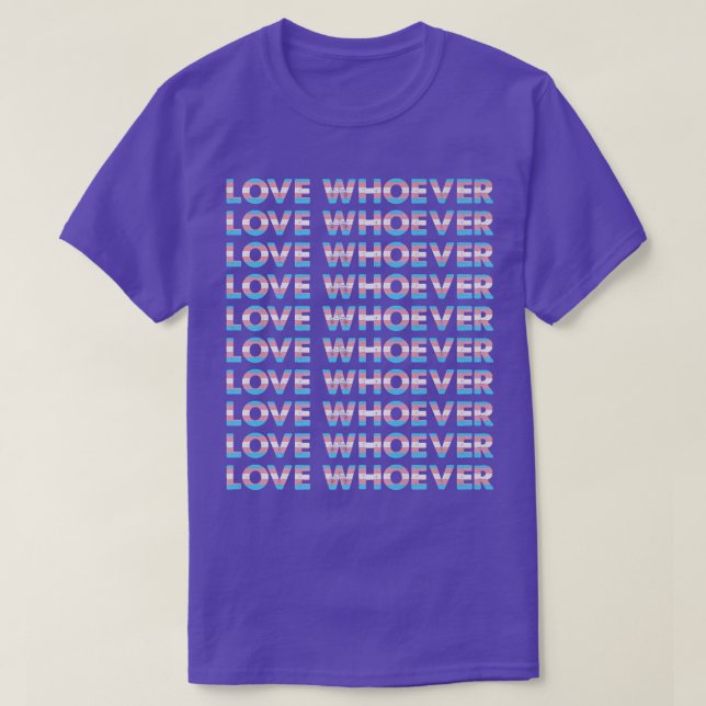 T-shirt Transgenre Aimer quiconque lesbienne gay pride moi (Design devant)