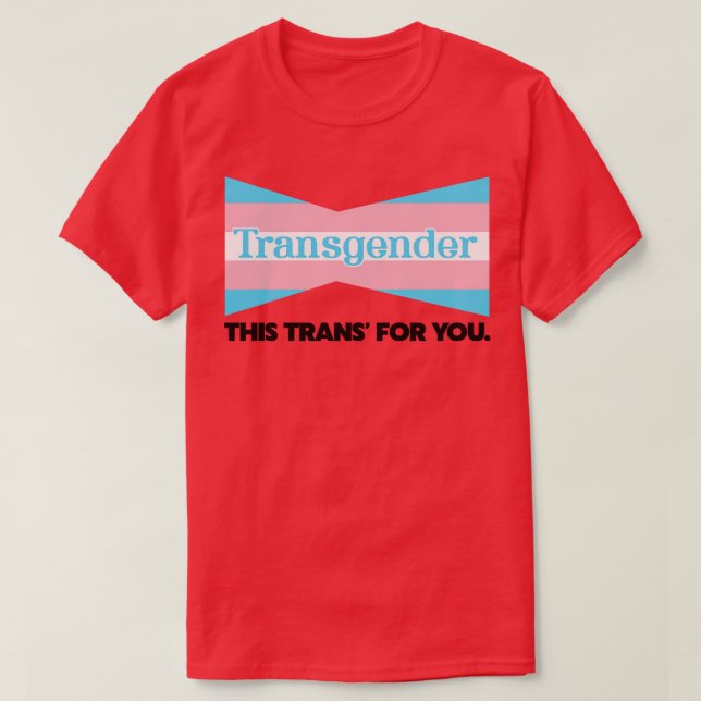 T-shirt Transgenre Cette Trans Pour Vous (Design devant)