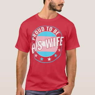 T-shirt Transgenre LGBT Fier d'être sa femme Trans Pride