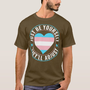 T-shirt Transgenre LGBT Trans Be YoursTheyll S'adapter