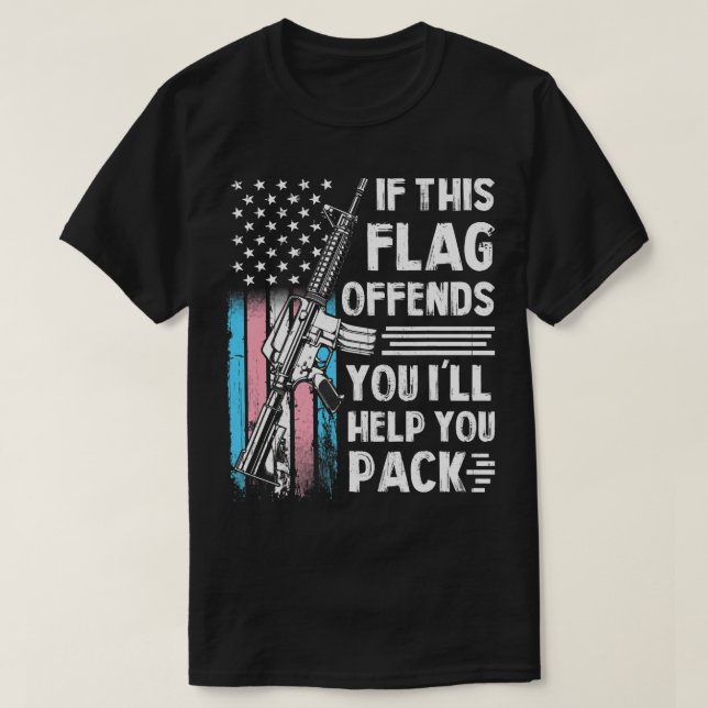 T-shirt Transgenre Si Ce Drapeau Vous Offense Un Arme À Fe (Design devant)