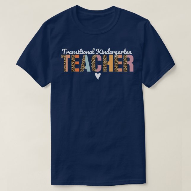 T-shirt Transitional Kindergarten Teacher Leopard Cute TK  (Design devant)