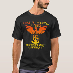 T-shirt Transplant guerrier - Comme un Phoenix Je monte