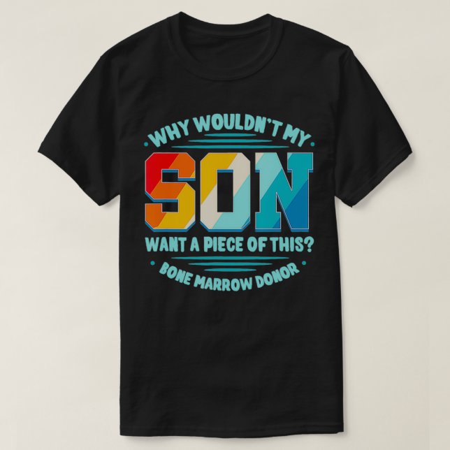 T-shirt Transplantation de la moelle osseuse Parent Donate (Design devant)