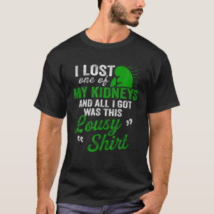 T-shirt Transplantation du rein Donateur Perdu chirurgie R