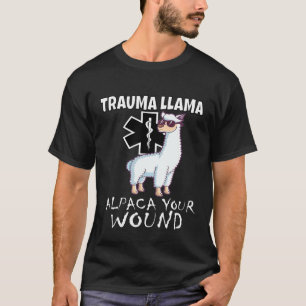 T-shirt Trauma Lama EMT conception Medic SMS Alpaca votre