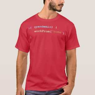 T-shirt Travail à domicile S'il y a une société de program