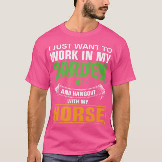 T-shirt Travail Dans Mon Jardin Rencontre Avec Mon Cheval