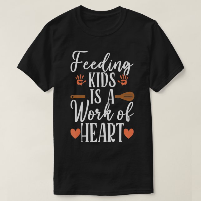 T-shirt Travail de l'école de coeur Déjeuner Lady Cafeteri (Design devant)