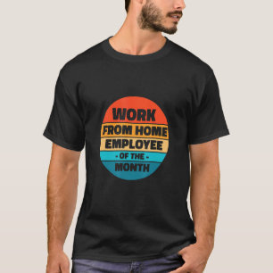 T-shirt Travail De L'Employé À Domicile Du Mois 1
