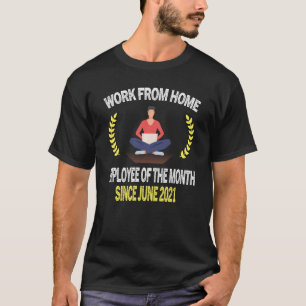 T-shirt Travail De L'Employé À Domicile Du Mois Depuis Le