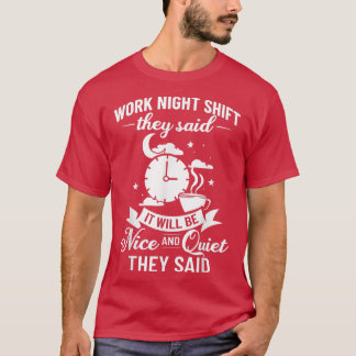 T-shirt Travail de nuit Shift Travailleur de minuit Funny 