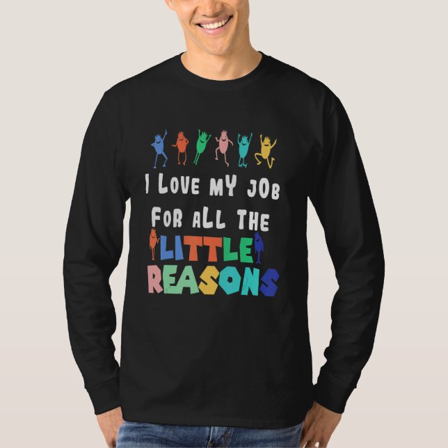 T-shirt Travail D'Enseignant - J'Aime Mon Travail Pour Tou (Devant)