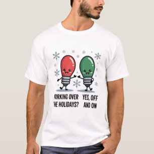 T-shirt Travail pendant les vacances de Noël Blague drôle