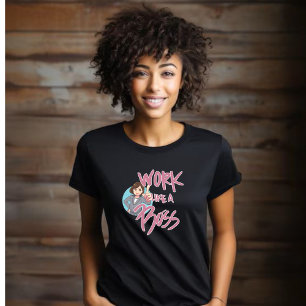 T-shirt Travailler comme un patron - Boss Lady