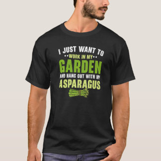 T-shirt Travailler dans mon jardin et traîner avec mon asp