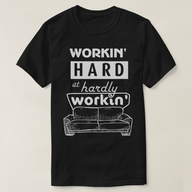 T-shirt Travailler dur à peine travailler Cool drôle (Design devant)