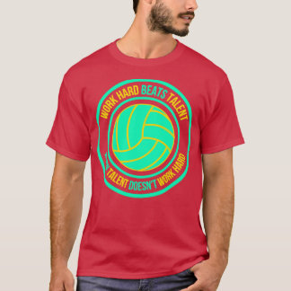 T-shirt travailler dur bat le talent quand le talent ne fo