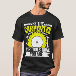 T-shirt Travailler Le Bois Drôle Soyez Le Carpentier Vos O