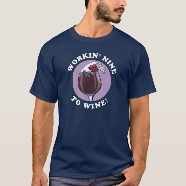T-shirt Travailler Neuf À Vin | Citation pour les amateurs (Devant)