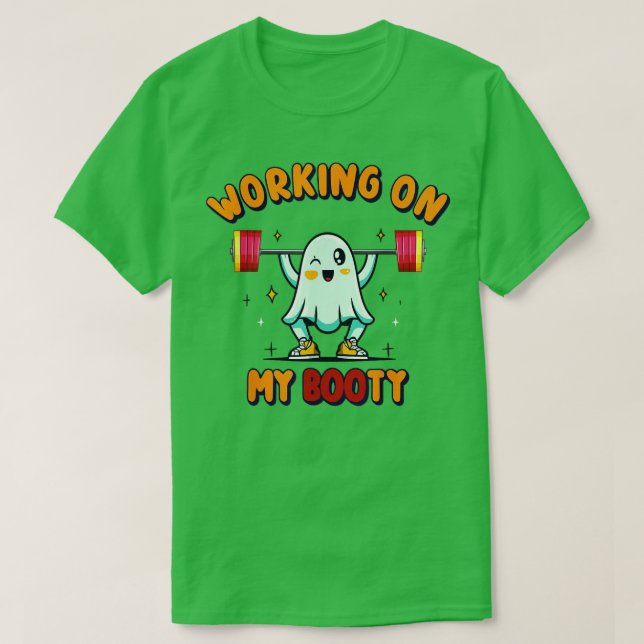 T-shirt Travailler Sur Mon Booty BooTy Funny Halloween Gym (Design devant)