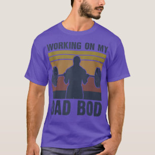 T-shirt Travailler Sur Mon Papa BodFunny GymFor Men Papa T