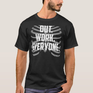 T-shirt Travailler tout le monde Motivation réaction