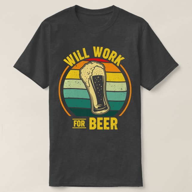 T-shirt Travaillera Pour La Bière (Design devant)