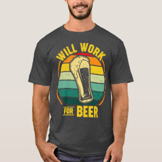 T-shirt Travaillera Pour La Bière