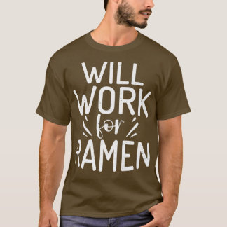 T-shirt Travaillera Pour Ramen Lover 3007