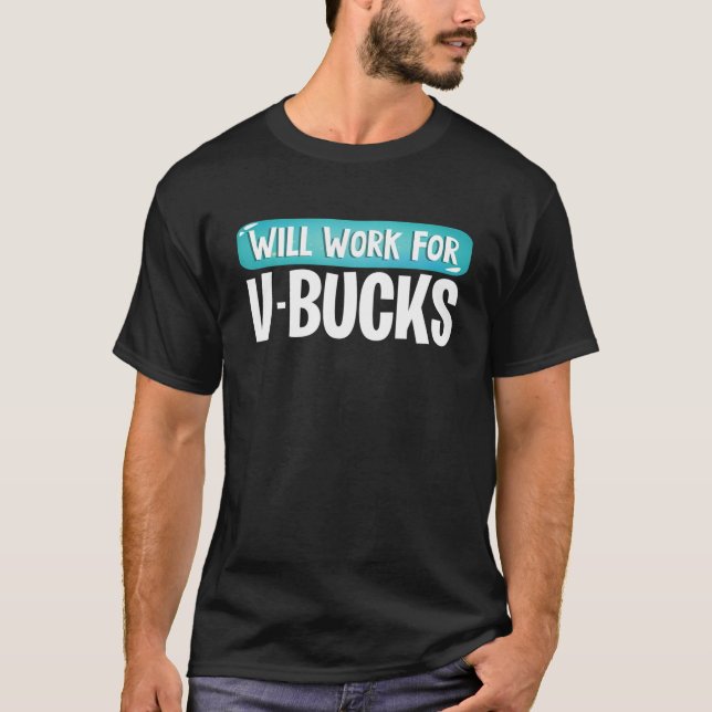 T-shirt Travaillera Pour V-Bucks Drôle Joueur Jeunesse (Devant)