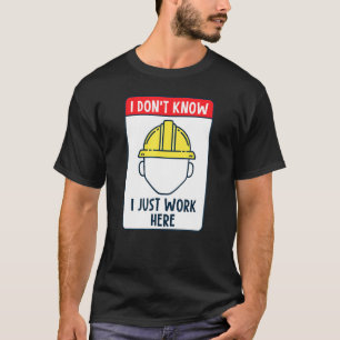 T-shirt Travailleur De Construction Je Ne Sais Pas Que Je 