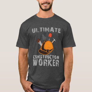 T-shirt Travailleur de construction ultime