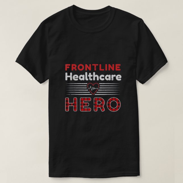 T-shirt Travailleur de soins de santé en héros de première (Design devant)