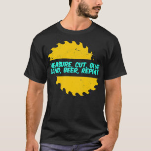 T-shirt Travailleur du bois Drôle mesure coupe colle Vêtem