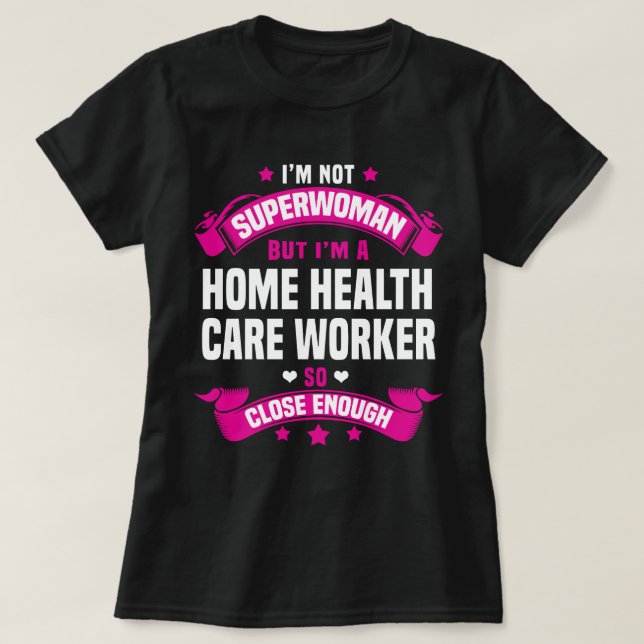 T-shirt Travailleur en soins de santé à domicile (Design devant)