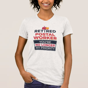 T-shirt Travailleur postal à la retraite n'est plus ma pri