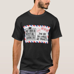 T-shirt Travailleur Postal Retraité Mailman Vous N'Êtes Pl
