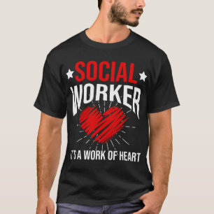 T-shirt Travailleur social C'est un travail de coeur pour