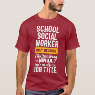 T-shirt Travailleur social scolaire Funny Ninja Appréciati