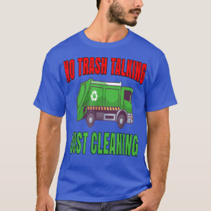 T-shirt Travailleurs du camionneur de déchets Pas d'ordure
