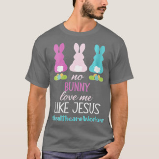 T-shirt Travailleuse en santé Jour de Pâques Aucun Lapin A