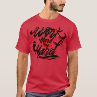 T-shirt Travaillez durjouez dur 1