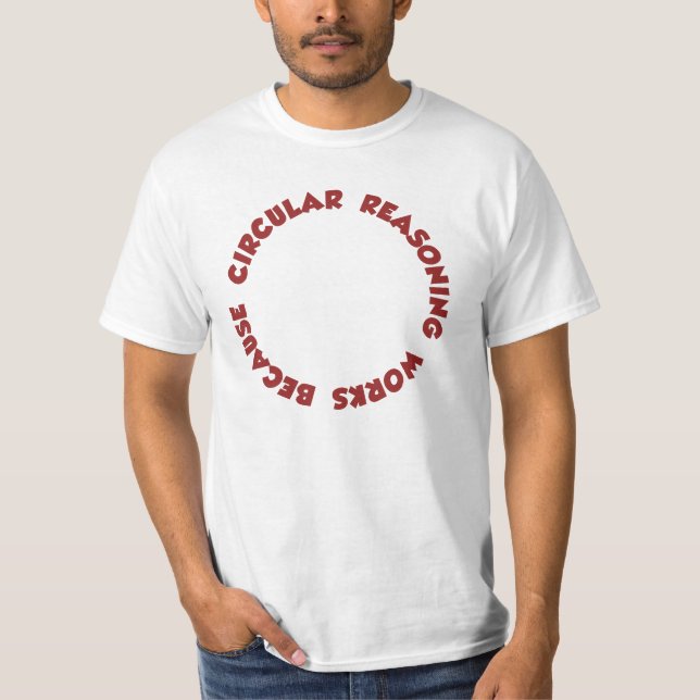 T-shirt Travaux circulaires de raisonnement puisqu'il fait (Devant)