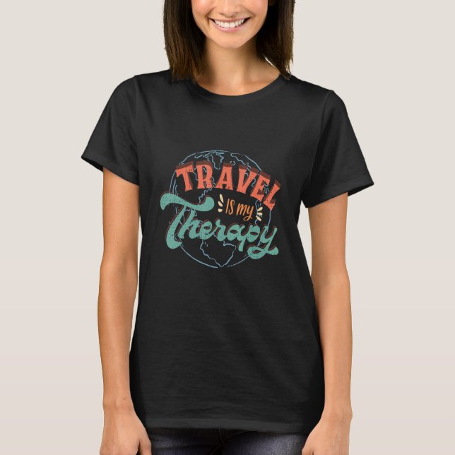 T-shirt Travel Is My Therapy (Devant)
