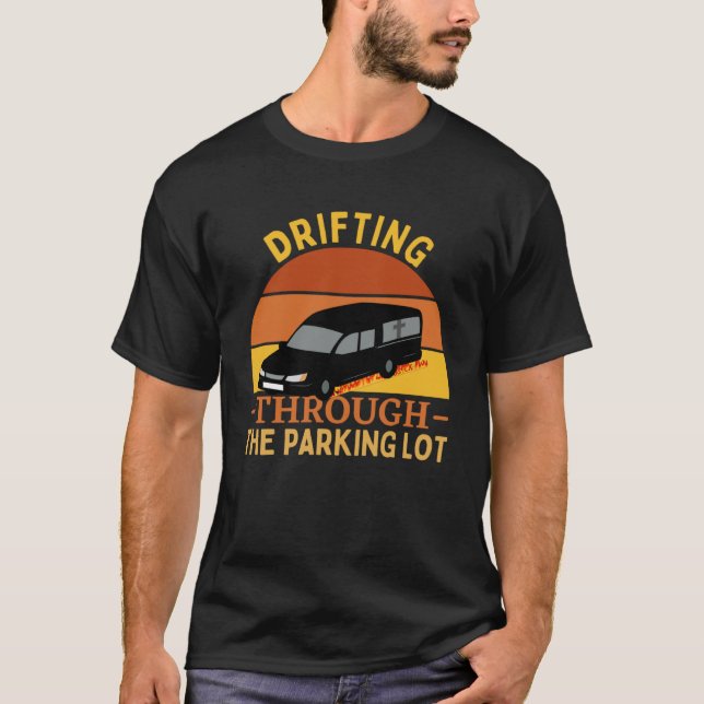 T-shirt Traverser Le Parking Lot Funeral Car (Devant)