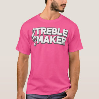 T-shirt Treble Maker Funny Music Student Teacher Band Orch